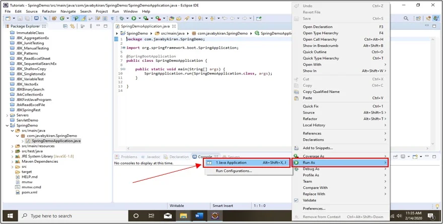 Now run Spring Project as Java Application in Eclipse. Now run Spring Project as Java Application in Eclipse